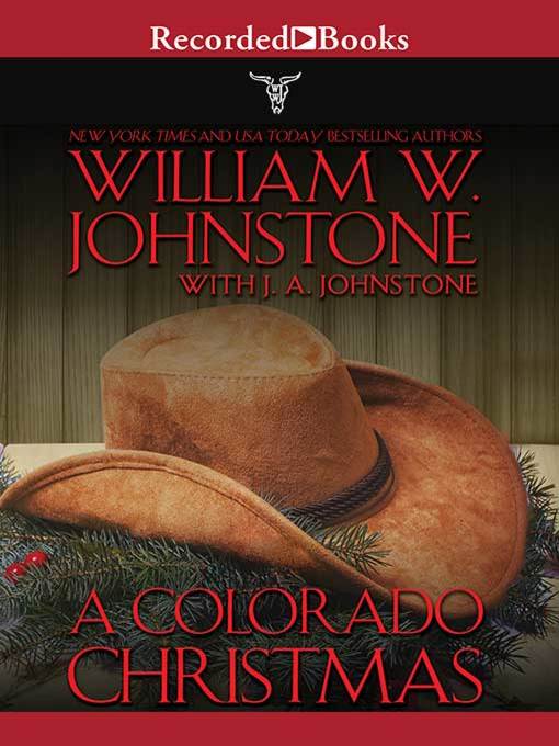 Title details for A Colorado Christmas by William W. Johnstone - Available